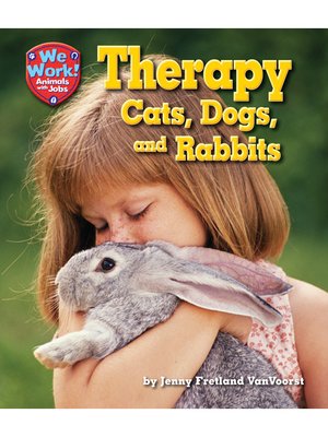 cover image of Therapy Cats, Dogs, and Rabbits